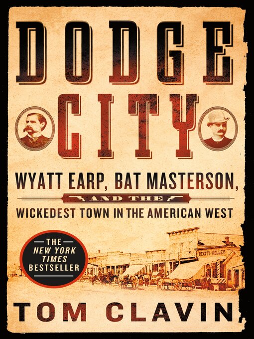 Title details for Dodge City by Tom Clavin - Available